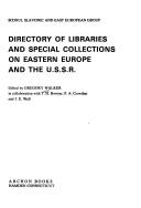 Directory of libraries and special collections on eastern Europe and the U.S.S.R.