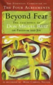 Cover of: Beyond Fear by Don Miguel Ruiz