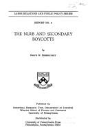 The NLRB and secondary boycotts by Ralph M. Dereshinsky