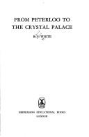 Cover of: From Peterloo to the Crystal Palace