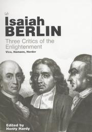 Three critics of the Enlightenment : Vico, Hamann, Herder