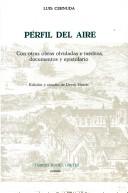 Perfil del aire : con otras obras olvidadas e inéditas, documentos y epistolario