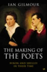 The making of the poets : Byron and Shelley in their time