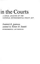 NEPA in the courts : a legal analysis of the National Environmental Policy Act