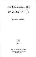 Cover of: The education of the Mexican nation