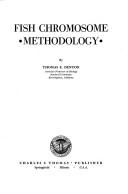 Fish chromosome methodology by Thomas E. Denton