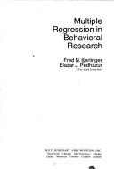 Cover of: Multiple regression in behavioral research