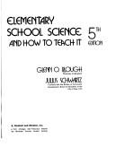 Cover of: Elementary school science and how to teach it by Glenn Orlando Blough
