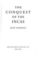 Cover of: The conquest of the Incas. by Hemming, John