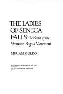 Cover of: The ladies of Seneca Falls: the birth of the woman's rights movement.