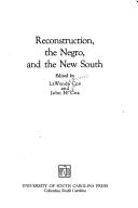 Cover of: Reconstruction: the Negro, and the new South.