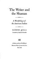 Cover of: The writer and the shaman by Elémire Zolla