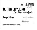 Cover of: Better bicycling for boys and girls.