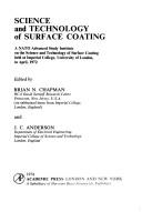 Science and technology of surface coating : a NATO Advanced Study Institute on the Science and Technology of Surface Coating held at Imperial College, University of London, in April 1972
