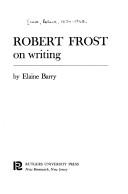 Robert Frost on writing by Robert Frost