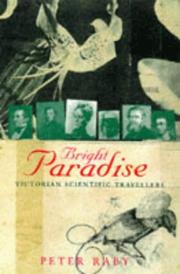 Bright paradise : Victorian scientific travellers