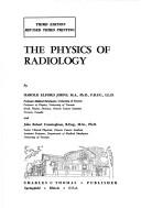 Cover of: The physics of radiology by Harold Elford Johns