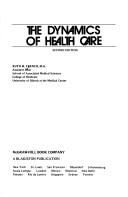 Cover of: The dynamics of health care