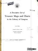 Cover of: A descriptive list of treasure maps and charts in the Library of Congress.