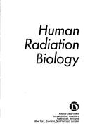 Cover of: Human radiation biology