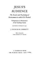 Cover of: Jesus's audience: the social and psychological environment in which He worked; prolegomena to a restatement of the teaching of Jesus. Lectures at Newquay, 1971