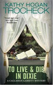 Cover of: To Live & Die in Dixie (Callahan Garrity Mysteries)