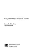Computer-output-microfilm systems by Robert F. Gildenberg