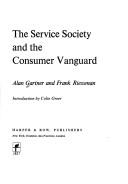 Cover of: The service society and the consumer vanguard