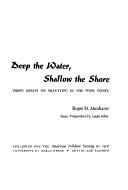 Cover of: Deep the water, shallow the shore: three essays on shantying in the West Indies