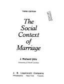 Cover of: The social context of marriage by J. Richard Udry