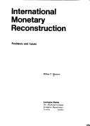 Cover of: International monetary reconstruction: problems and issues