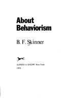 About behaviourism by B. F. Skinner