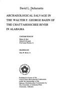 Cover of: Archaeological salvage in the Walter F. George Basin of the Chattahoochee River in Alabama