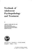 Textbook of adolescent psychopathology and treatment by Adrian D. Copeland