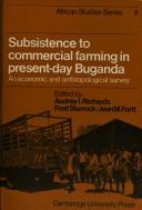 Subsistence to commercial farming in present-day Buganda : an economic and anthropological survey