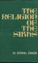 Cover of: The religion of the Sikhs.