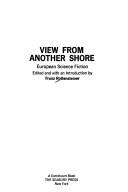 Cover of: View from another shore: European science fiction.