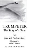 Cover of: Trumpeter, the story of a swan
