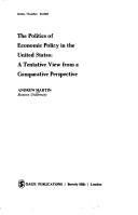 Cover of: The politics of economic policy in the United States: a tentative view from a comparative perspective.