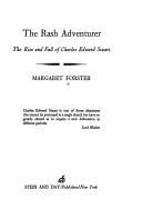 Cover of: The rash adventurer by Margaret Forster