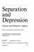 Cover of: Separation and depression: clinical and research aspects