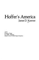 Hoffer's America by James D. Koerner