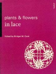 Cover of: Plants & Flowers in Lace (Batsford Lacemakers Library)