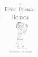 Cover of: The Divine Pymander of Hermes Mercurius Trismegistus (Secret Doctrine Reference Series)
