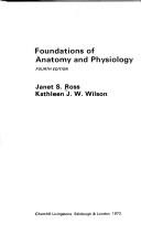 Foundations of anatomy and physiology by Janet S. Ross, Kathleen J. W. Wilson