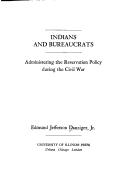 Cover of: Indians and bureaucrats by Edmund Jefferson Danziger