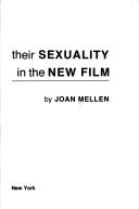 Cover of: Women and their sexuality in the new film. by Joan Mellen