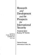 Cover of: Research and development and the prospects for international security