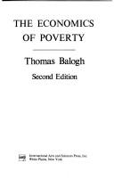 Cover of: The economics of poverty by Balogh, Thomas Baron Balogh