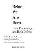 Before we are born : basic embryology and birth defects